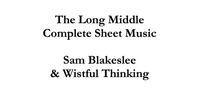 The Long Middle - COMPLETE SHEET MUSIC